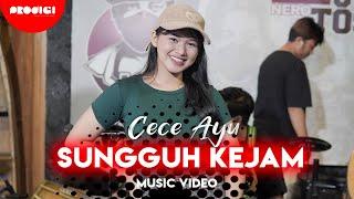 Cece Ayu - Sungguh Kejam (Official Music Video)