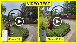 iPhone 15 vs 15 Pro Camera Video Test - Settings, Quality, Features & Detailed Comparison