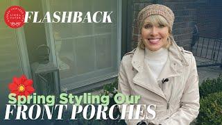 Spring Styling Our Front Porches