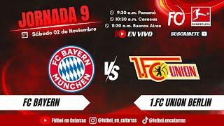 FC Bayern VS 1.FC Unión Berlin | BUNDESLIGA | Jornada 9 | CARRUSEL SABATINO