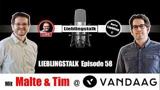 Lieblingstalk Episode 58 / Malte & Tim @Vandaag