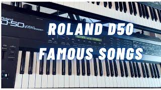 Roland D50 famous songs and sounds