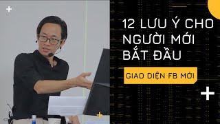 12 Lưu ý dành cho người nhập môn quảng cáo FB | Cập nhật giao diện TKQC mới nhất | Chu Minh Hạnh