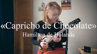 Hamilton de Holanda - Capricho de Chocolate | Ekaterina Skliar, mandolin