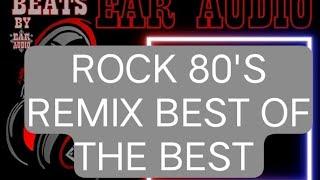 ROCK 80s REMIX BEST OF THE BEST,,no copy right music