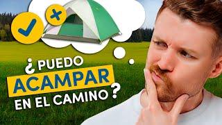 ¿Se puede acampar a lo largo del Camino de Santiago?