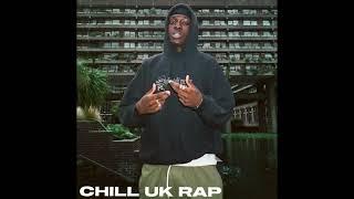 CHILL UK RAP MIX 