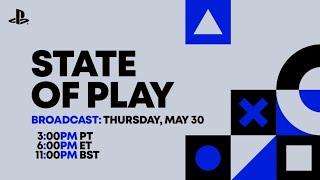 State of Play | May 30, 2024 | LIVE REACTION