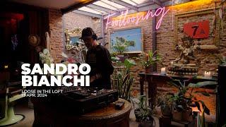 Sandro Bianchi / Loose In The Loft