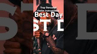 Trap Dancehall riddim instrumental  2024 "Best Day" #typebeat #skillibengtypebeat #dancehalltrapbeat