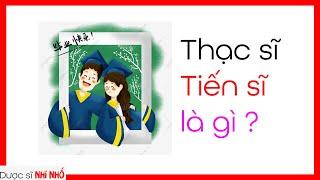 5 phút tìm hiểu Thạc sĩ (ThS) Tiến sĩ (TS)|Review cùng Dược sĩ nhí nhố