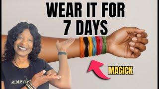 COLOR MAGICK! Put It on Your Wrist For 7 Days!