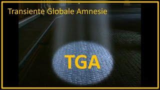 TGA - Transiente Globale Amnesie