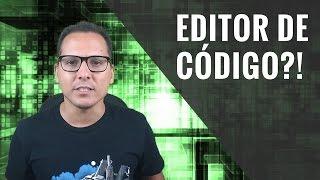 IDE E EDITORES DE CÓDIGO... QUAL EU USO?!