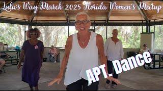 APT. DANCE:  SASSY SENIORS DO THE APT. DANCE AT THE LULU'S WAY MARCH 2025 FLORIDA WOMEN'S MEETUP