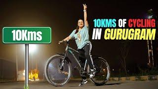 10Kms of Cycling in Gurgaon DAY 14 30 DAYS CHALLENGE - Kirti Mehra
