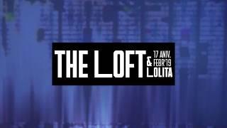 RESUMEN 17 ANIVERSARIO THE LOFT / RAZZMATAZZ #THELOFT17