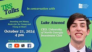 TRS Talks: In Conversation with Luke Atwood, CEO of the University of North Georgia Investment Club