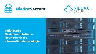 Individuelle Lösungen für die Informationstechnologie | Niedax Group | NiedaxSectors #3