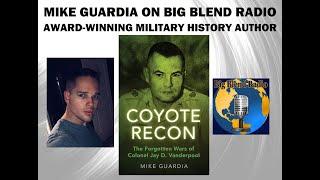 Military History Author Mike Guardia - Coyote Recon