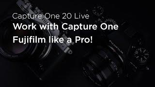 Capture One 20 Live : Know-how | Work with Capture One Fujifilm like a Pro!