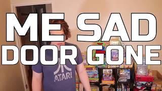 ME SAD DOOR GONE