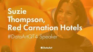 Suzie Thompson, Red Carnation Hotels - #DataArtQT4 London