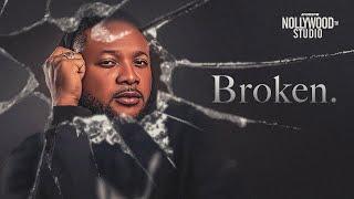 BROKEN (Ugo Spunky) - Nigerian Movie