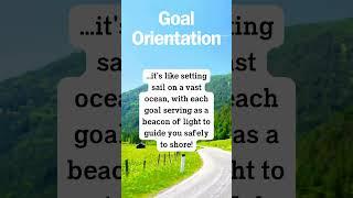 Goal Orientation #goaloriented