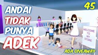 Sakura Drama Andai Aku Tidak Punya Adek Part 45 | Drama Sakura School Simulator Indonesia | SSS