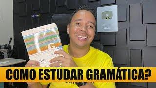 GRAMÁTICA: COMO ESTUDAR?