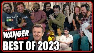 The Wanger Show's Top 23 Moments of 2023