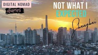 Digital Nomad Diaries - It's Not What I Expected (Culture shock?!) Shanghai Edition