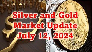 Silver and Gold Market Update - July 11, 2024