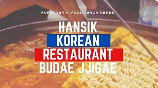 EVERYDAY K-FOOD - BUDAE JJIGAE AT HANSIK KOREAN RESTAURANT