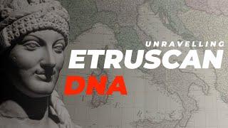 Who Were The Etruscans? (According to DNA Analysis)