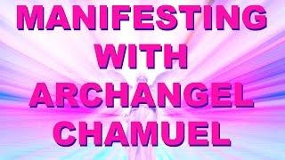 Manifesting with the Angels - Archangel Chamuel - Law of Attraction Manifestation