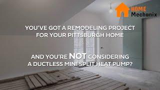 Ductless for Home Remodeling in Pittsburgh PA - Mitsubishi Mini Split Heat Pump - Home Mechanix