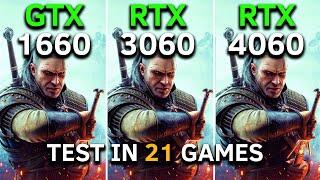 GTX 1660 6GB vs RTX 3060 vs RTX 4060 | RYZEN 5 5500 | Test in 21 Games | 2025