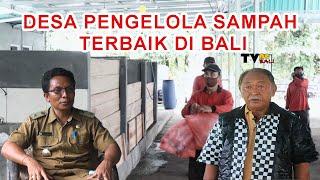 INILAH DESA TERBAIK MENGELOLA SAMPAH DI BALI. MAU TAHU CARANYA? (TVne Bali)