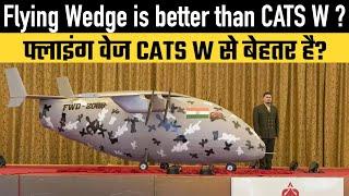 Flying Wedge is better than CATS W ?