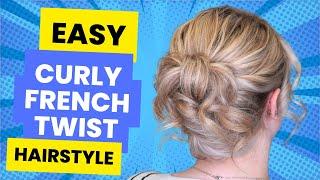 EASY curly French Twist Hairstyle