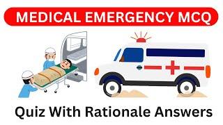 Medical Emergency MCQ QUIZ and First Aid with Rationale Answers | Nursing |