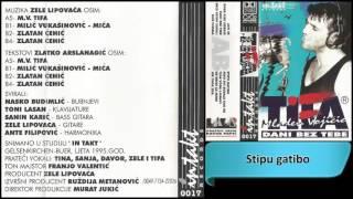 Mladen Vojicic Tifa - Stipu gatibo - (Audio 1995) HD