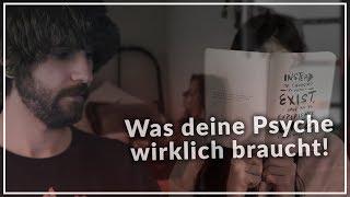 Das solltest du UNBEDINGT für deine Psyche tun!