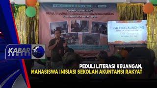 PEDULI LITERASI KEUANGAN, MAHASISWA INISIASI SEKOLAH AKUNTANSI RAKYAT | KABAR JEMBER