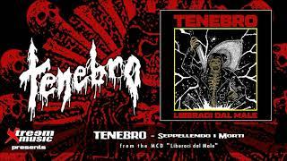 TENEBRO - Seppellendo i Morti [2021]