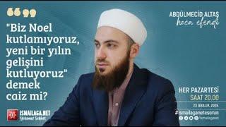 Abdülmecid Altaş Hoca Efendi @ismailaganet #canlıyayın