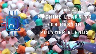 Machine Learning for Custom Polymer Blends (Part Seven)