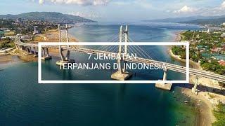 7 Jembatan Terpanjang di Indonesia 2021